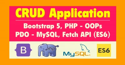 CRUD App Using Bootstrap 5, PHP-OOP, PDO-MySQL, Fetch API of ES6