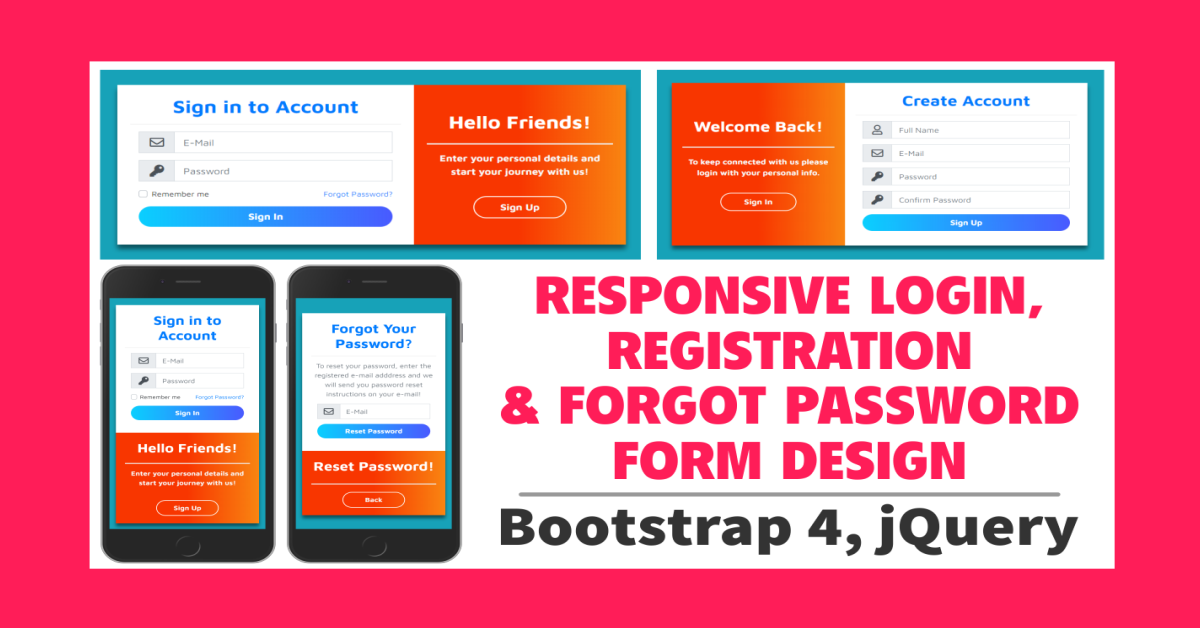 Responsive Login, Registration & Forgot Password Form Design Using Bootstrap 4 & jQuery